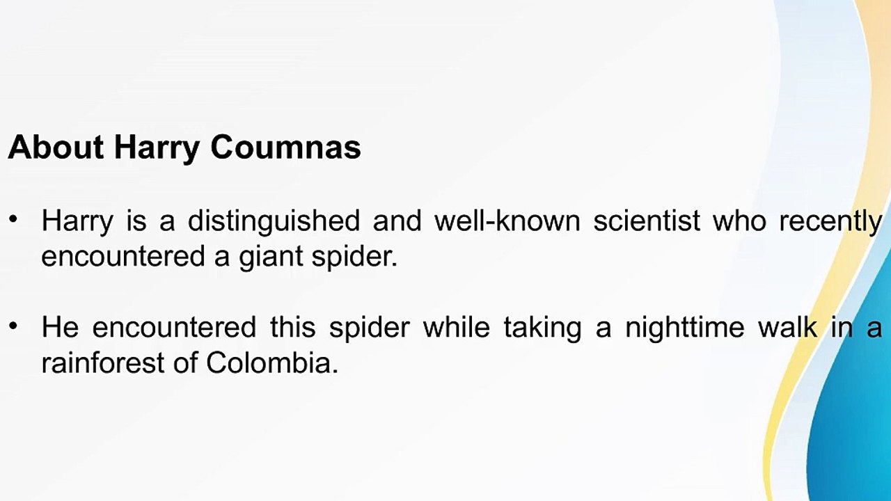 Harry Coumnas – Encountered a Giant Spider in a Rainforest of Colombia