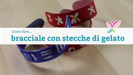Come fare bracciali con stecche di gelato