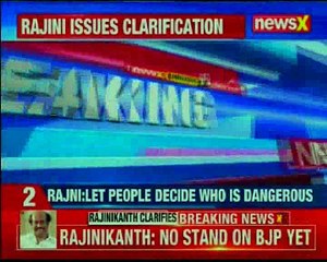Rajnikanth clarifies on 'dangerous BJP' remark, says let people decide