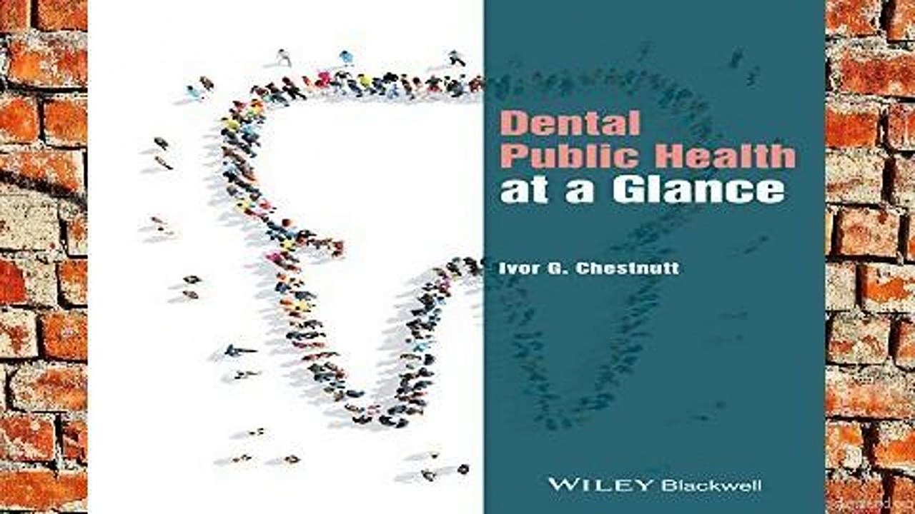 F.R.E.E [D.O.W.N.L.O.A.D] Dental Public Health at a Glance (At a Glance (Dentistry)) [P.D.F]