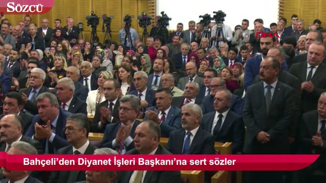 Bahçeli’den Diyanet İşleri Başkanı’na sert sözler