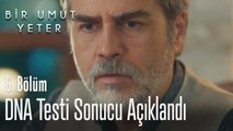 DNA testi sonucu açıklandı - Bir Umut Yeter 6. Bölüm