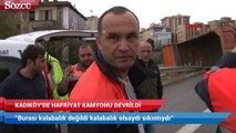 Kadıköy’de yine harfiyat kamyonu devrildi