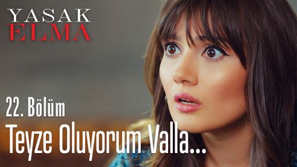 Teyze oluyorum valla - Yasak Elma 22. Bölüm