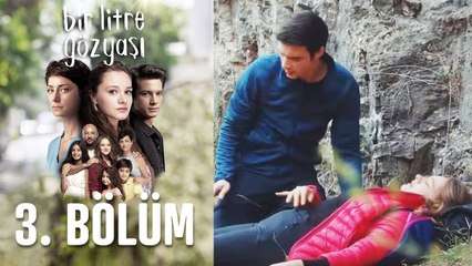 Bir Litre Gözyaşı 3. Bölüm