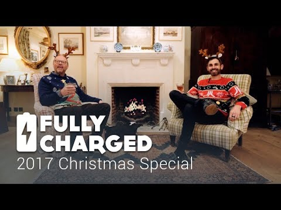 2017 Christmas Special | Fully Charged