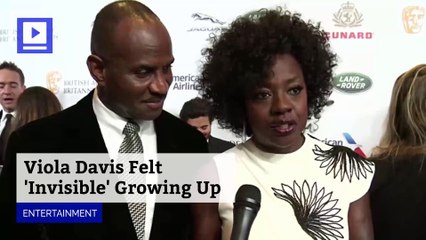 Viola Davis Felt 'Invisible' Growing Up