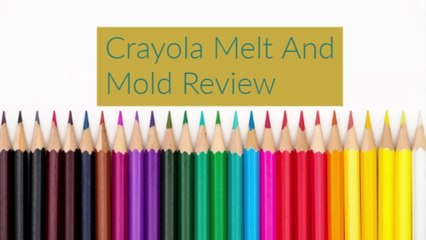 Crayola Melt And Mold Review!!!