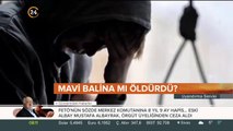 Mavi Balina mı öldürdü?