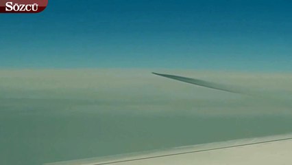 Uçak pilotu: "Hızlı hareket eden bir şey gördük"