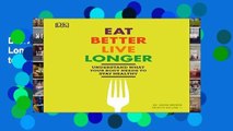 D.O.W.N.L.O.A.D [P.D.F] Eat Better, Live Longer: Understand What Your Body Needs to Stay Healthy