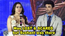 Sara: I was LOST & SCARED but Sushant was there