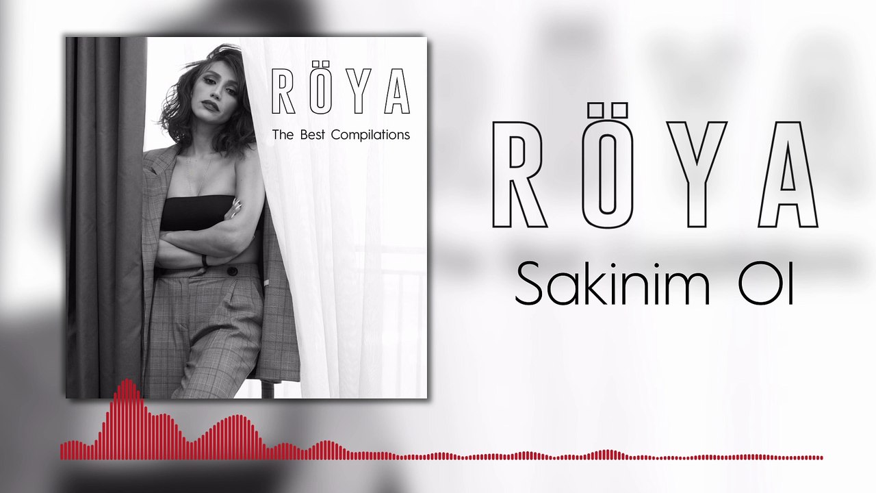 Röya - Sakinim Ol
