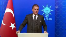 AK Parti Sözcüsü Çelik: 'Fransa Dışişleri Bakanının Cumhurbaşkanımız hakkındaki ifadelerini açık ve net bir şekilde kınıyoruz ' ANKARA