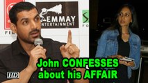John CONFESSES about his ongoing AFFAIR