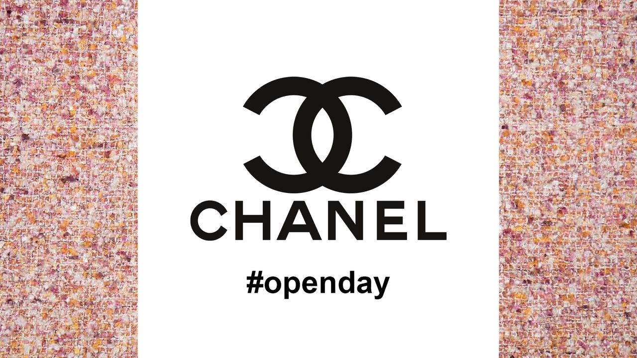 #Chanel Open Day