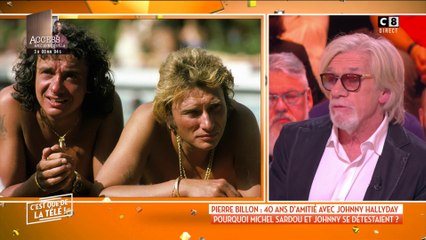 Pourquoi Michel Sardou et Johnny Hallyday étaient fâchés ? Pierre Billon explique tout