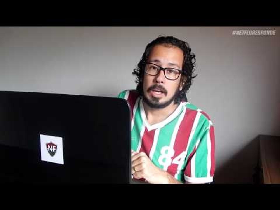 #NETFLUResponde - 8