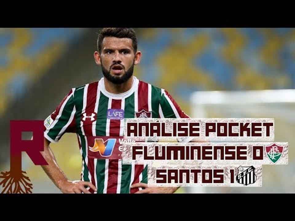 FLUMINENSE 0x1 SANTOS - ANÁLISE DO RAIZ TRICOLOR