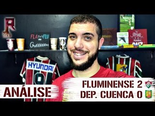 FLUMINENSE 2x0 DEPORTIVO CUENCA (EQU) | ANÁLISE DO RAIZ TRICOLOR