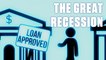 Here's What Caused the Great Recession