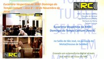 Eucaristia Vespertina no XXXII Domingo do Tempo Comum - Ano B - 10-11-2018