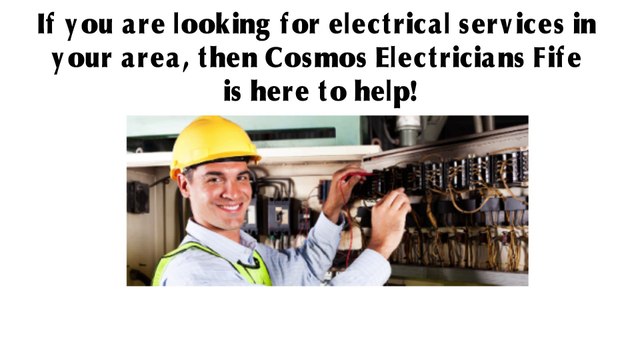 Electrician Fife - Quick and Timely Assistance