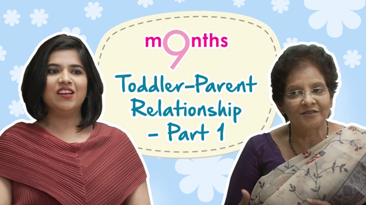 9 Months | Season 3 | Toddler-parent relationship, part 1
