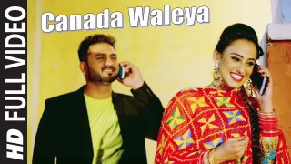 Canada Waleya (Full Video) Ranjit Rai, Sukhjinder Rai, KV Singh, Fateh Meet Gill | New Punjabi Song 2018 HD