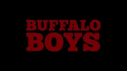 Buffalo Boys - Trailer VOSTEN