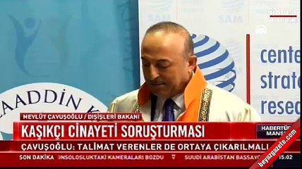 Dışişleri Bakanı Çavuşoğlu'dan Kaşıkçı cinayetine ilişkin açıklama