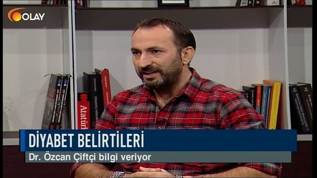 Olay Sağlık - Dr. Özcan Çiftçi - Diyabet (Şeker Hastalığı) belirtileri - 15-11-2018