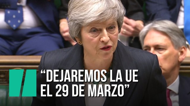 Saldremos de la UE el 29 de marzo Theresa May en el parlamento británico