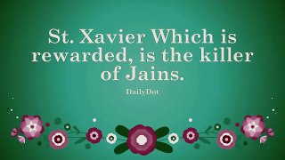 The Killer Of 20,000 Jain - Do you know who is St. Xavier