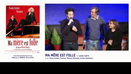 Débat avec l'équipe du film "Ma mère est folle'