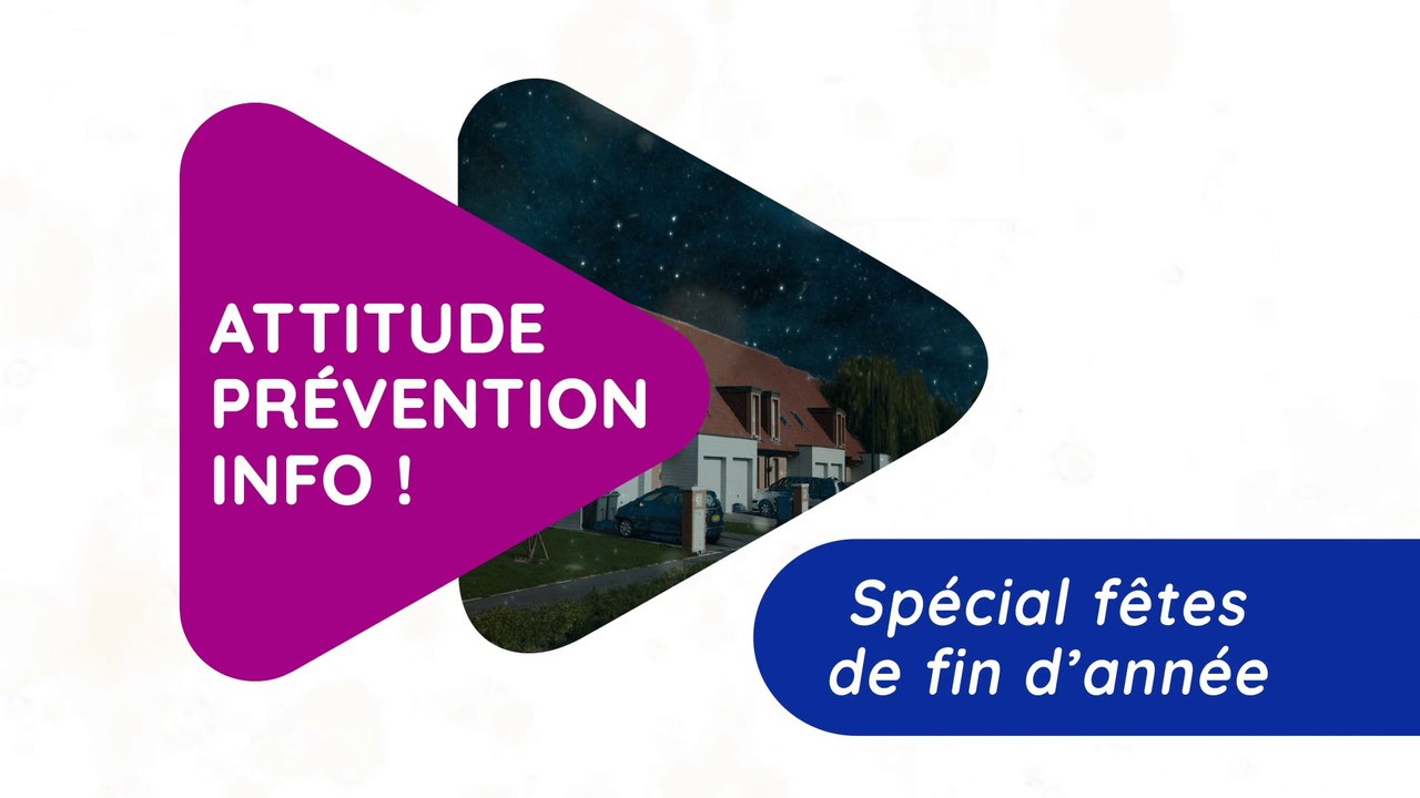 Attitude Prévention Info ! Spécial fêtes de fin d'année