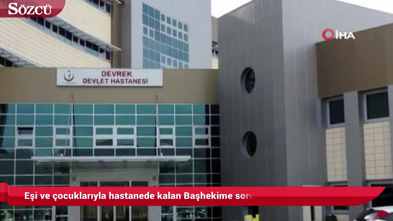 Eşi ve çocuklarıyla hastanede kalan Başhekime soruşturma