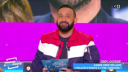 Cyril Hanouna : "Pour l’instant, je n’ai rien reçu mais Karine Ferri me réclamerait 1 millions d'euros”