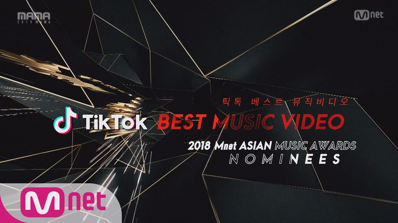 [2018 MAMA] TikTok Best Music Video Nominees