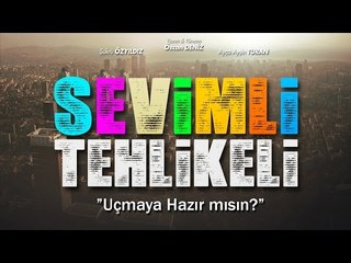Sevimli Tehlikeli - Uçmaya Hazır mısın?