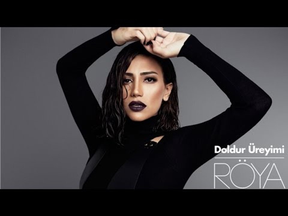 Röya - Doldur Üreyimi