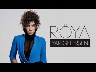 Röya - Yar Gelersen