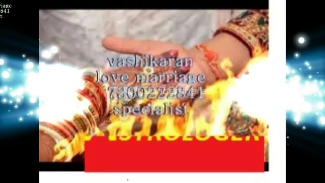 LoVe MarrIaGe SpEcIaLiSt BaBa Ji (( 91-7300222841))*mexico