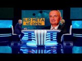 Meta në “Open”: Ja pse nuk e dekretova Lleshin - Top Channel Albania - News - Lajme