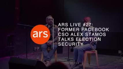 Ars Live: Former Facebook CSO Alex Stamos on Election Security