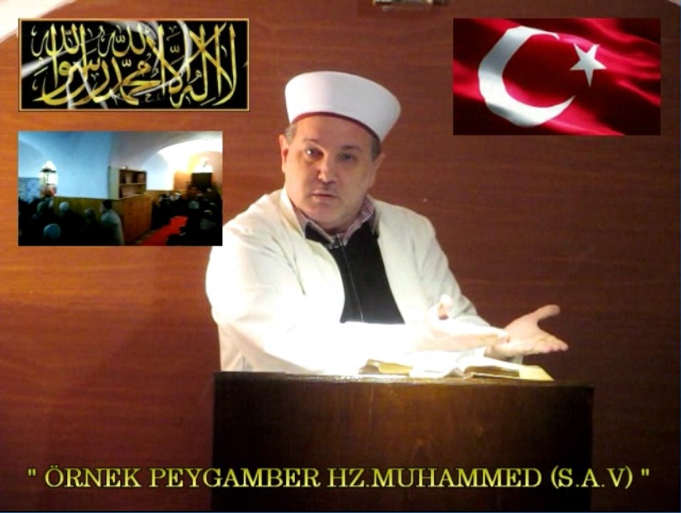 Hafız ÜMİT AYDIN / " ÖRNEK PEYGAMBER HZ.MUHAMMED (S.A.V) " Cuma Vaazı