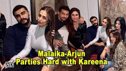 Malaika - Arjun Parties Hard with Kareena and Others