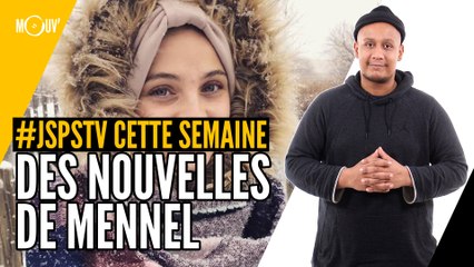 Je sais pas si t’as vu cette semaine... Des nouvelles de Mennel