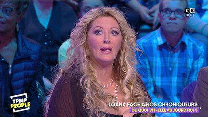 De quoi vit Loana aujourd'hui ? Elle répond !