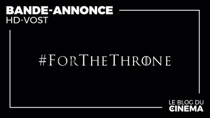 GAME OF THRONES : bande-annonce / Saison 8 [HD-VOST]